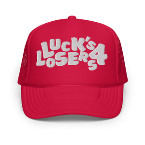 Luck's 4 Losers Foam trucker hat