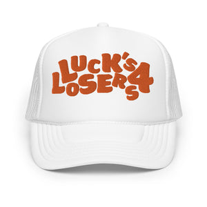 Luck's 4 Losers Foam trucker hat